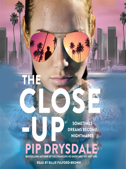 Title details for Close-Up by Pip Drysdale - Wait list
